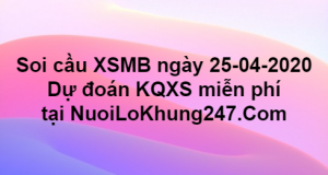 Soi cầu XSMB ngày 25–04–2020