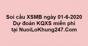 Soi cầu XSMB ngày 01–06–2020