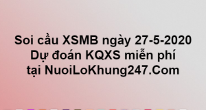 Soi cầu XSMB ngày 27–05–2020