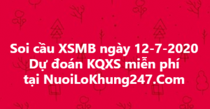 Soi cầu XSMB ngày 12–07–2020