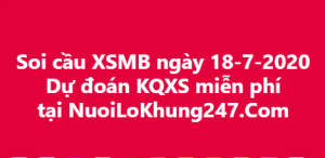 Soi cầu XSMB ngày 18–07–2020