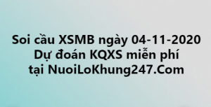 Soi cầu XSMB ngày 04–11–2020