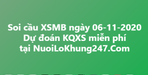 Soi cầu XSMB ngày 06–11–2020